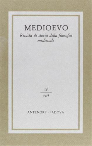 Medioevo. Rivista Di Storia Della Filosofia Medievale. Vol. 4