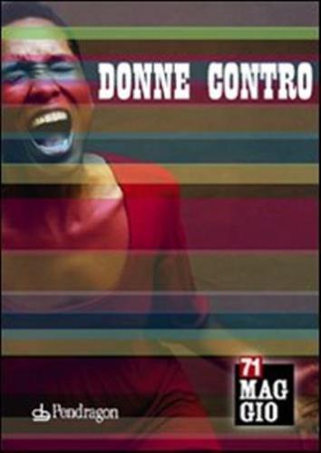 Donne Contro. 71 Maggio Musicale Fiorentino