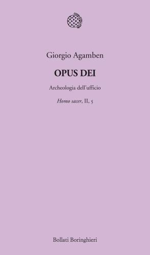 Opus Dei. Archeologia Dell'ufficio. Homo Sacer. Vol. Ii-5