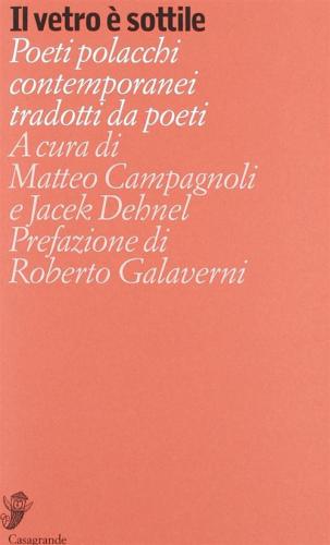 Il Vetro  Sottile. Poeti Polacchi Contemporanei Tradotti Da Poeti
