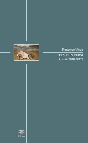 Tempi In Versi (poesie 2010-2017)