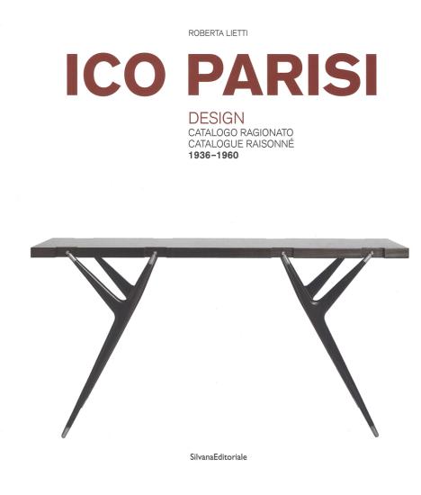 Ico Parisi. Design. Catalogo ragionato 1936-1960. Ediz. italiana e inglese