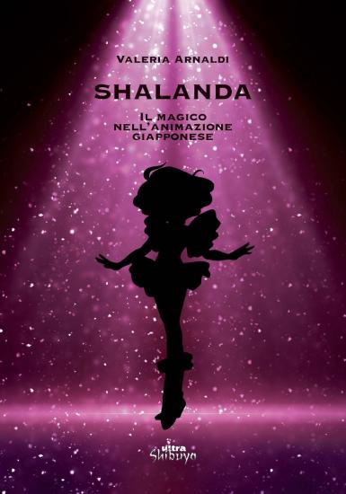 Shalanda. Il magico nell'animazione giapponese