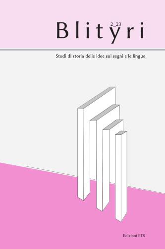 Blityri. Studi Di Storia Delle Idee Sui Segni E Le Lingue (2023). Vol. 2