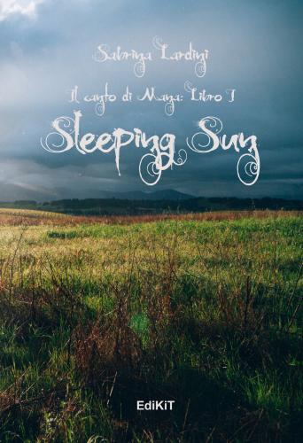 Sleeping Sun. Il Canto Di Mana. Vol. 1