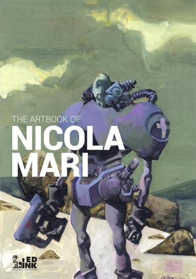 The artbook of Nicola Mari. Ediz. italiana