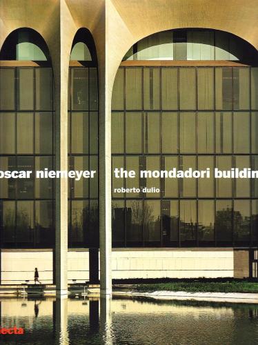 Oscar Niemeyer. Il Palazzo Mondadori. Ediz. Inglese
