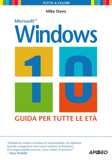 Windows 10. La guida per tutte le et