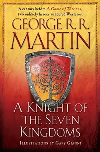 A Knight Of The Seven Kingdoms: Songs Of Ice And Fire