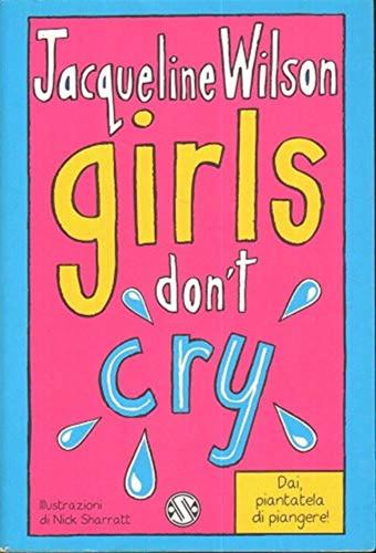 Girls Don't Cry. Tre Ragazze Tre. Vol. 4