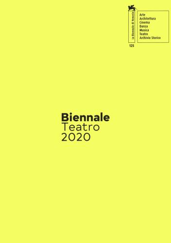Biennale Teatro 2020. Atto Quarto: Nascondi(no). Ediz. Italiana E Inglese