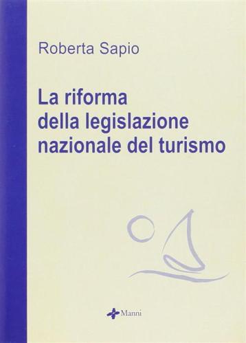 La Riforma Della Legislazione Nazionale Del Turismo
