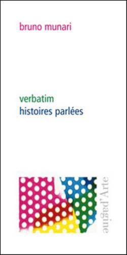 Verbatim, Histoires Parles. Ediz. Illustrata
