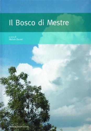 Il Bosco Di Mestre