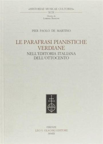 Le Parafrasi Pianistiche Verdiane Nell'editoria Italiana Dell'ottocento
