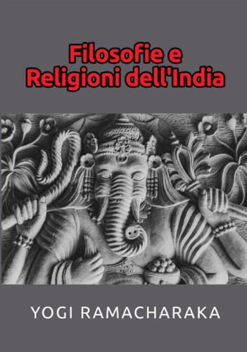 Filosofie E Religioni Dell'india