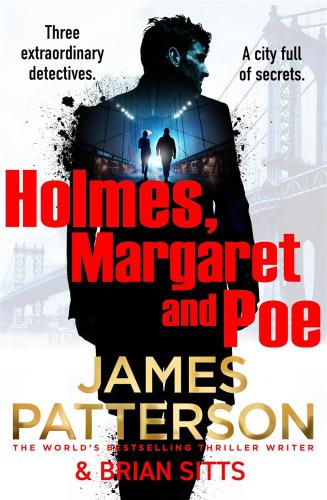 Holmes, Margaret And Poe: The Sunday Times Bestselling Mystery Thriller