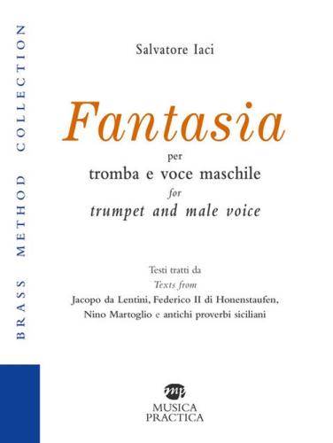 Fantasia Per Tromba E Voce Maschile. Introduzione, Note Tecniche E Testi In Italiano E Inglese