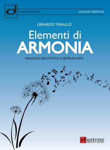 Elementi Di Armonia. Manuale Esplicativo E Semplificato