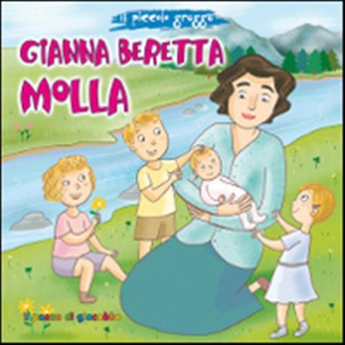 Gianna Beretta Molla. Il Piccolo Gregge