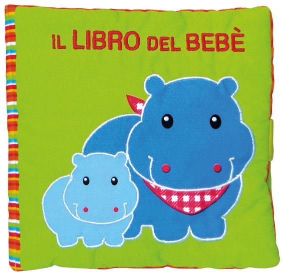 Il libro del beb. Ippopotamo. Ediz. a colori