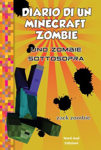 Diario Di Un Minecraft Zombie. Vol. 11