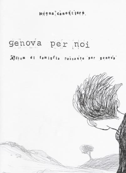 Genova per noi. Album di famiglia passante per Genova