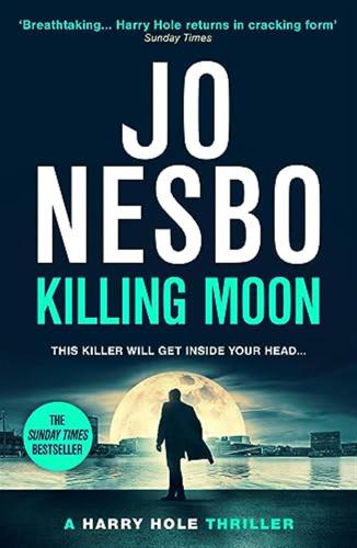 Killing Moon: The New #1 Sunday Times Bestselling Thriller: 19
