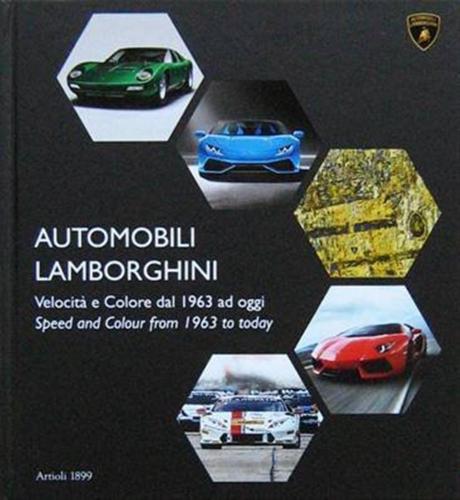Automobili Lamborghini. Velocit E Colore Dal 1963 Ad Oggi. Ediz. Bilingue