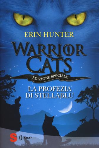 La Profezia Di Stellablu. Warrior Cats