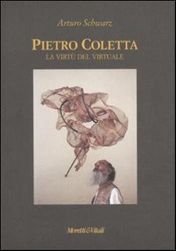 Pietro Coletta. La Virt Del Virtuale. Ediz. Italiana E Inglese