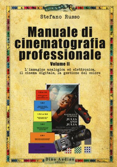 Manuale di cinematografia professionale. Vol. 2