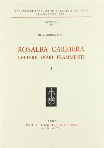 Rosalba Carriera. Lettere, Diari, Frammenti