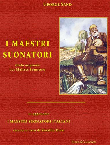 I Maestri Suonatori-les Matres Sonneurs. Con In Appendice I Maestri Suonatori Italiani