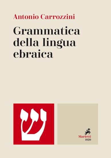 Grammatica della lingua ebraica. Ediz. bilingue