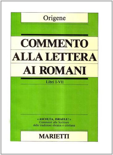 Commento Alla Lettera Ai Romani. Libri I-vi