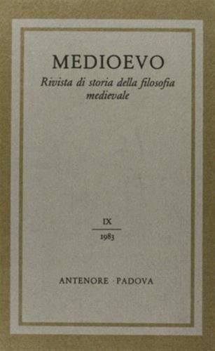 Medioevo. Rivista Di Storia Della Filosofia Medievale. Vol. 9