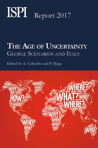 The Age Of Uncertainty. Global Scenarios And Italy
