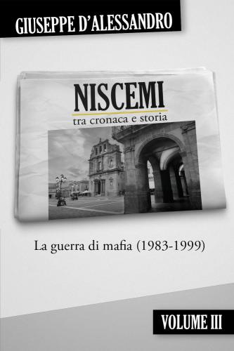 Niscemi Tra Cronaca E Storia. Vol. 3