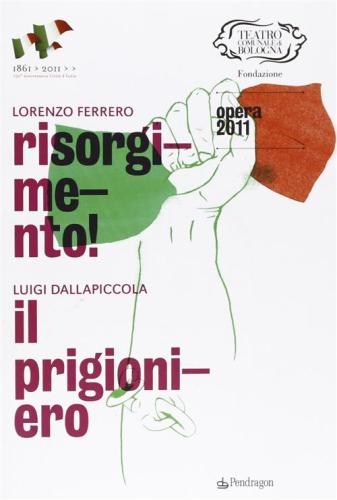 Lorenzo Ferrero, Risorgimento. Luigi Dallapiccola, Il Prigioniero