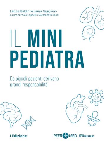 Peer4med. Il Mini Pediatra. Da Piccoli Pazienti Derivano Grandi Responsabilit