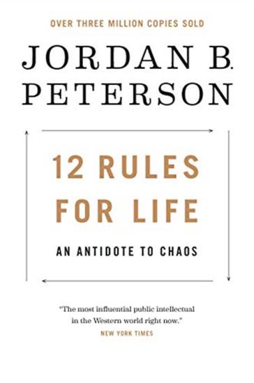 12 rules for life. An antidote to chaos