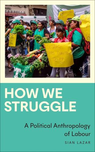 Sian Lazar - How We Struggle