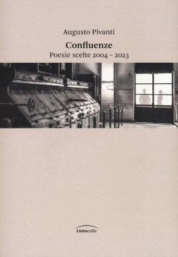 Confluenze. Poesie Scelte 2004-2023