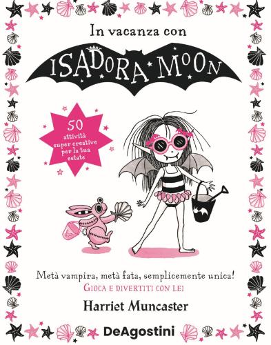 In Vacanza Con Isadora Moon. Ediz. Illustrata