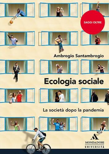 Ecologia Sociale. La Societ Dopo La Pandemia
