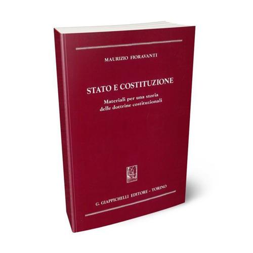 Stato E Costituzione. Materiali Per Una Storia Delle Dottrine Costituzionali