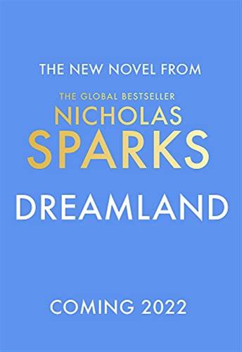 Dreamland: From The Author Of The Global Bestseller, The Notebook