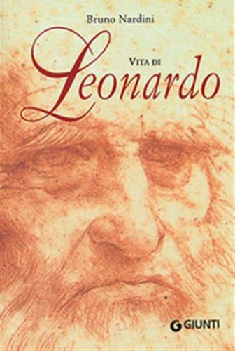 Vita Di Leonardo. Ediz. Illustrata