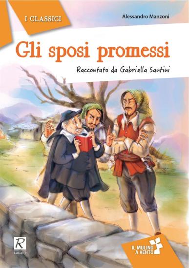 Gli sposi promessi da Alessandro Manzoni